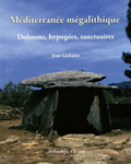 Couverture de Méditerranée mégalithique : Dolmens, hypogées, sanctuaires