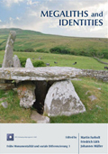 Couverture de Megaliths and Identities. Early Monuments and Neolithic Societies from the Atlantic to the Baltic